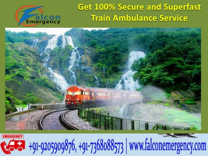 get 100 secure and superfast train ambulance