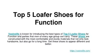 Loafer shoes | Top 5 Loafer Shoes for Function | Vostrolife