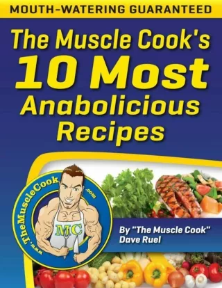 Dave Ruel's Cookbook features over 200 "Anabolicious" step-by-step, recipes.