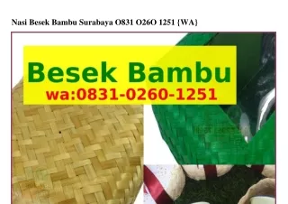 Nasi Besek Bambu Surabaya Ô8ЗI_Ôᒿ6Ô_Iᒿ5I(WA)