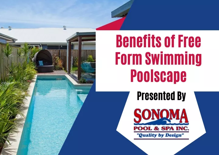 benefits of free form swimming poolscape