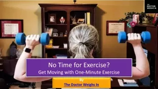 No Time for Exercise Get Moving with One-Minute Exercise