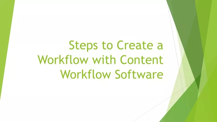 steps to create a workflow with content workflow software