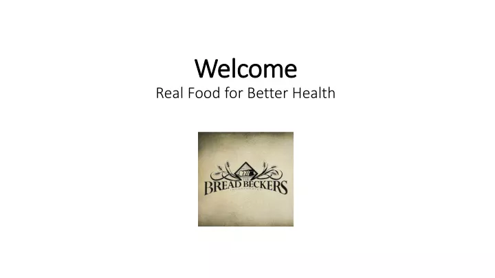 welcome real food for better health