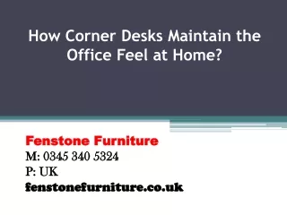How Corner Desks Maintain the Office Feel at Home?