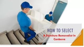 How To Select A Furniture Removalist In Canberra