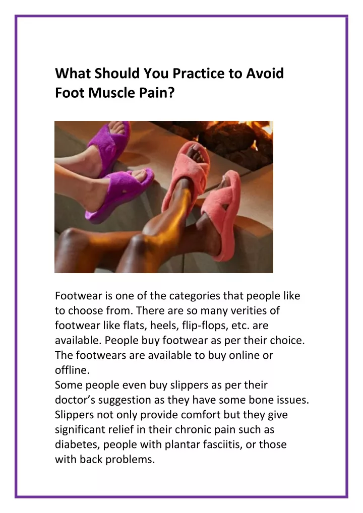 what should you practice to avoid foot muscle pain