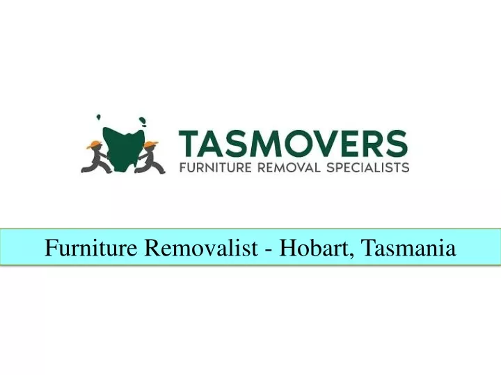 furniture removalist hobart tasmania