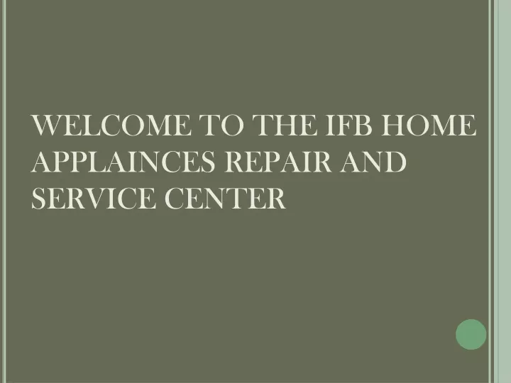 welcome to the ifb home applainces repair and service center