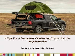 4 Tips For A Successful Overlanding Trip In Utah, Or Anywhere Else