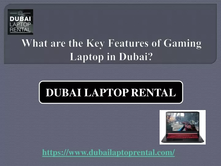 what are the key features of gaming laptop in dubai