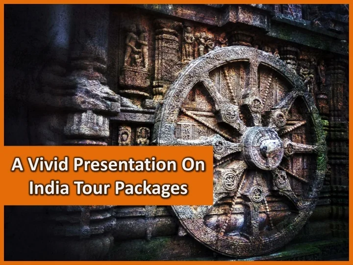 PPT - A Vivid Presentation On India Tour Packages PowerPoint ...
