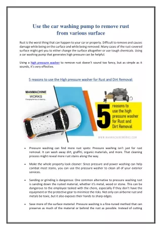 use the car washing pump to remove rust from