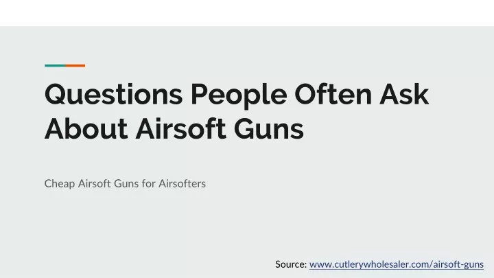 questions people often ask about airsoft guns