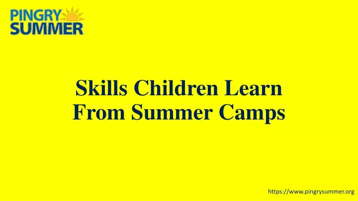 skills children learn from summer camps