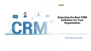 How to Select the Best CRM Software for Your Organization