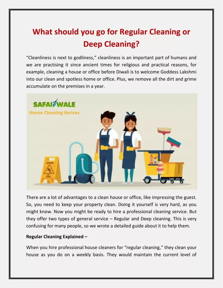 what should you go for regular cleaning or deep