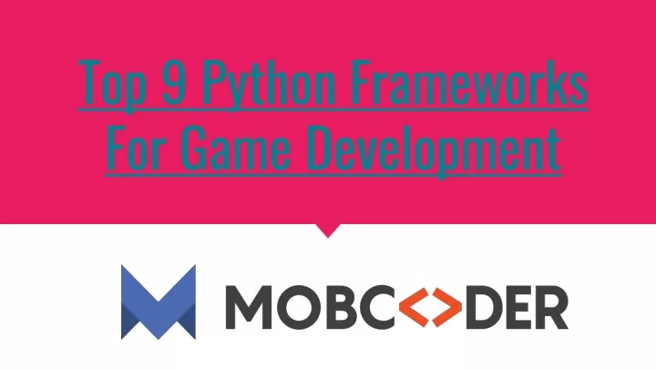 top 9 python frameworks for game development