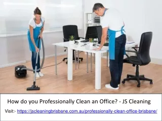How do you Professionally Clean an Office