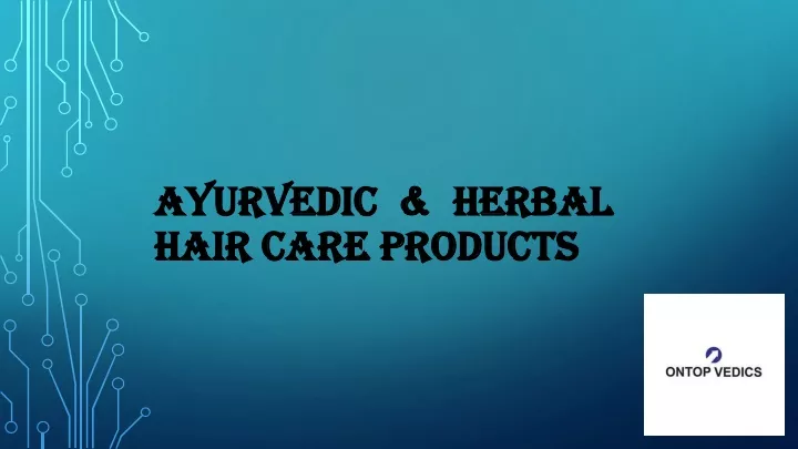 ayurvedic herbal hair care products