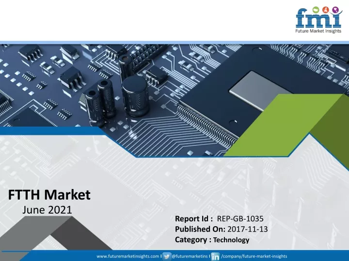 ftth market june 2021