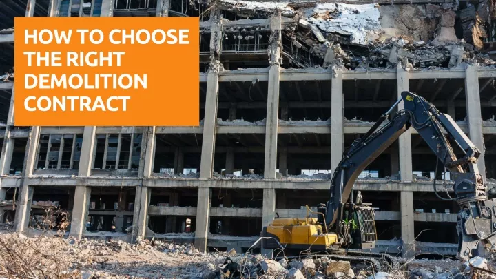 how to choose the right demolition contract