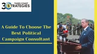 A Guide to choose the best political Campaign Consulting