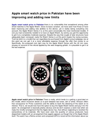 Apple smart watch price in Pakistan have been improving and adding new limits