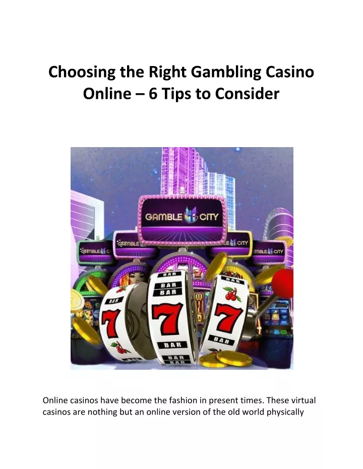 choosing the right gambling casino online 6 tips