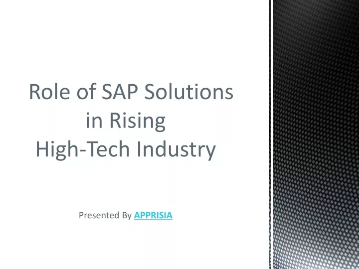role of sap solutions in rising high tech industry
