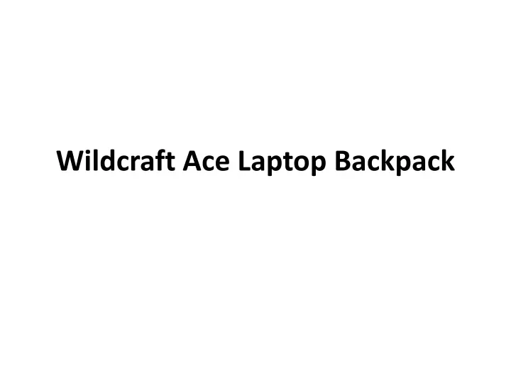 wildcraft ace laptop backpack