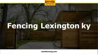 Fencing Lexington KY for Permit Guide at Roark Fencing