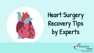 Heart Surgery Recovery Tips by Experts