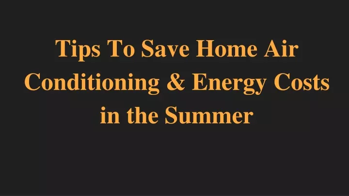 tips to save home air conditioning energy costs
