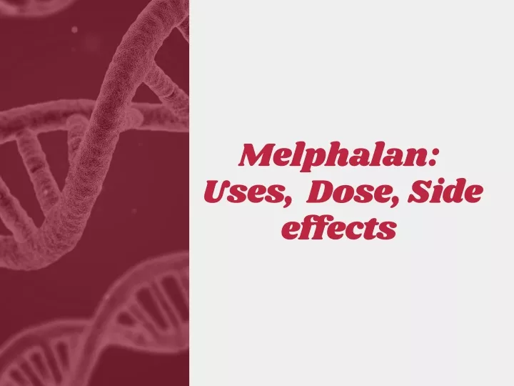 melphalan uses dose side effects