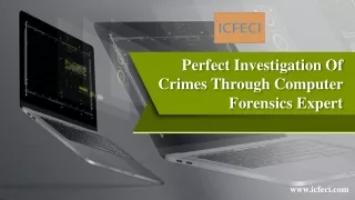 Perfect Investigation Of Crimes Through Computer Forensics Expert