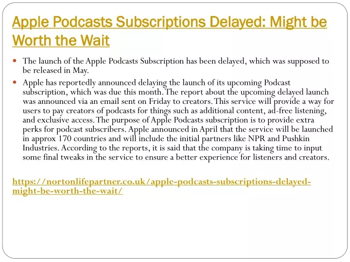 apple podcasts subscriptions delayed might be worth the wait