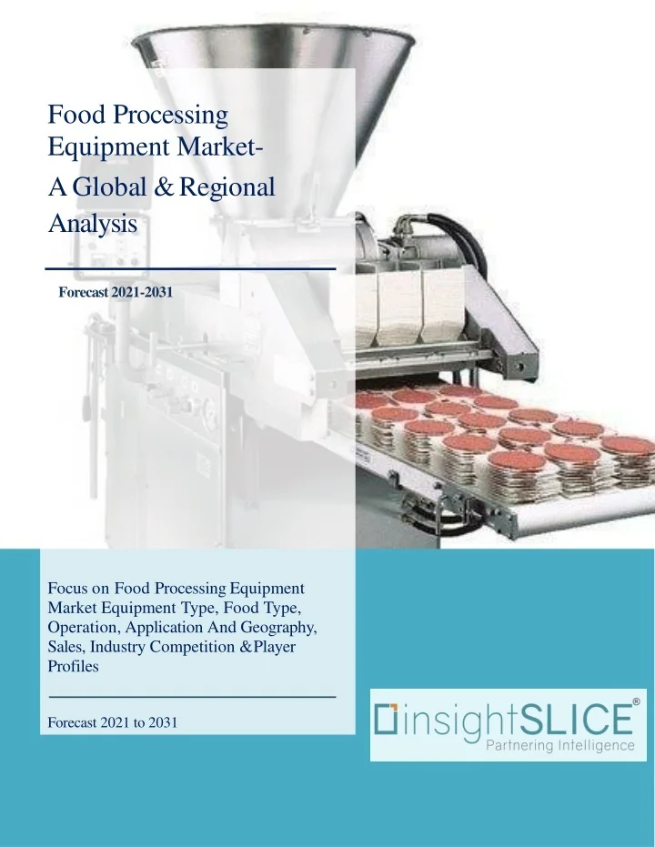 PPT Food Processing Equipment Market Share, Trends, Analysis and