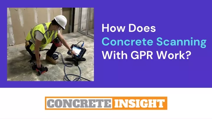 how does concrete scanning with gpr work
