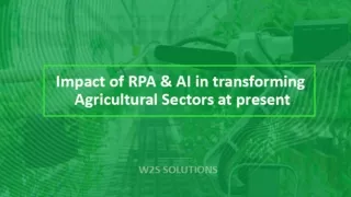 Impact Of RPA & AI In Transforming Agricultural Sectors At Present
