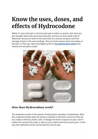 Know the uses, doses, and effects of Hydrocodone