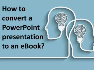 how to convert a powerpoint presentation