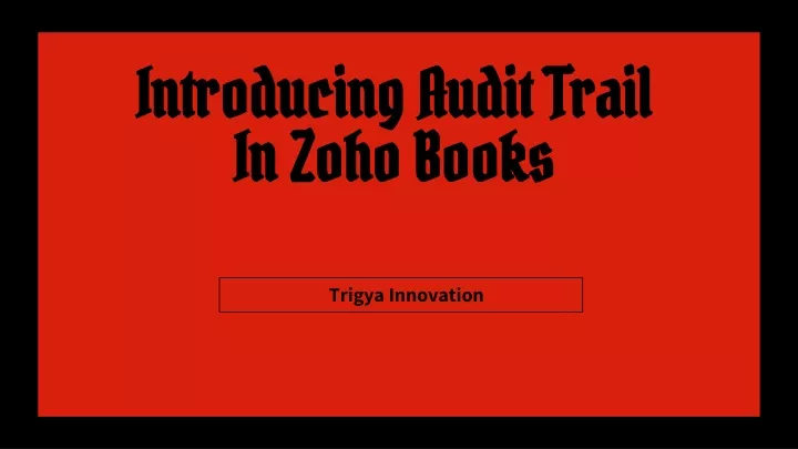 introducing audit trail in zoho books