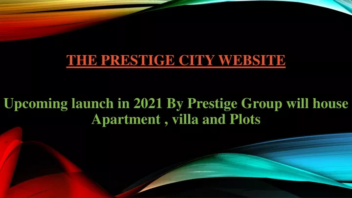 the prestige city website