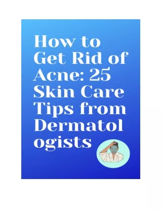 How to Get Rid of Acne_ 25 Skin Care Tips from Dermatologists