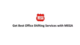 Get Best Office Shifting Services with MEGA