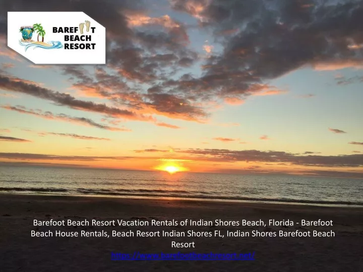 barefoot beach resort vacation rentals of indian