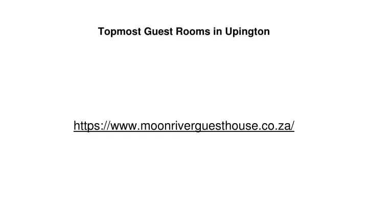 topmost guest rooms in upington