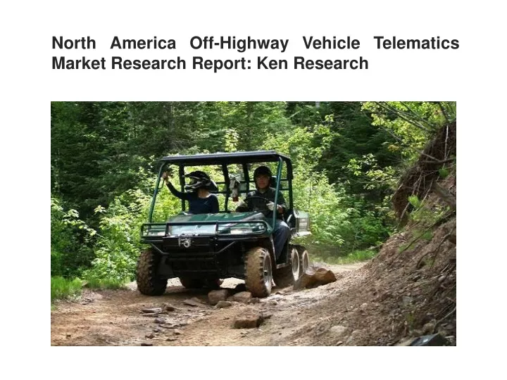 north america off highway vehicle telematics