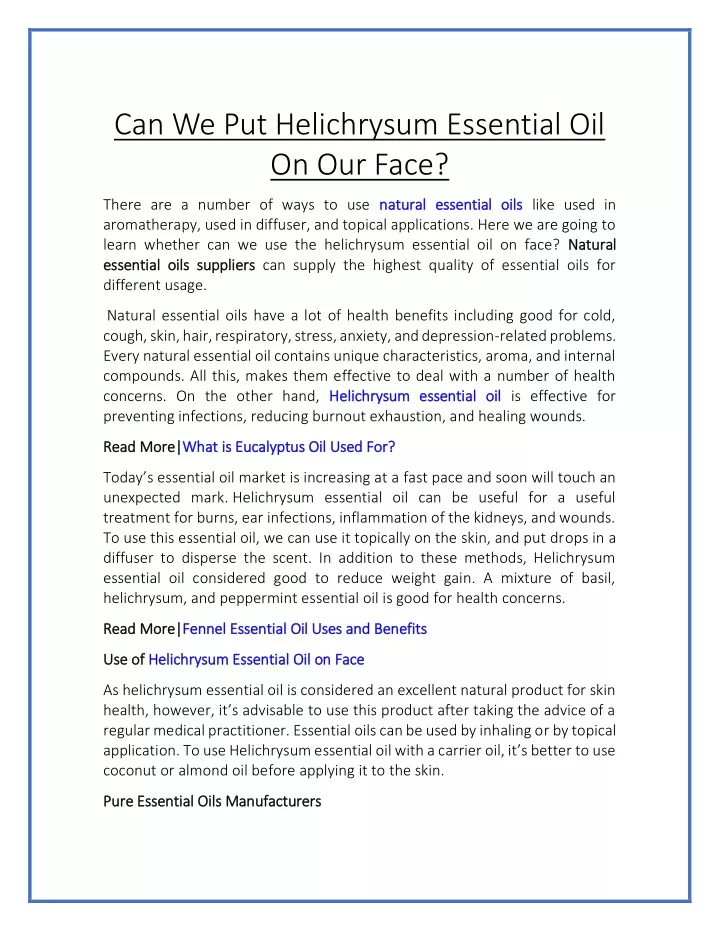 can we put helichrysum essential oil on our face